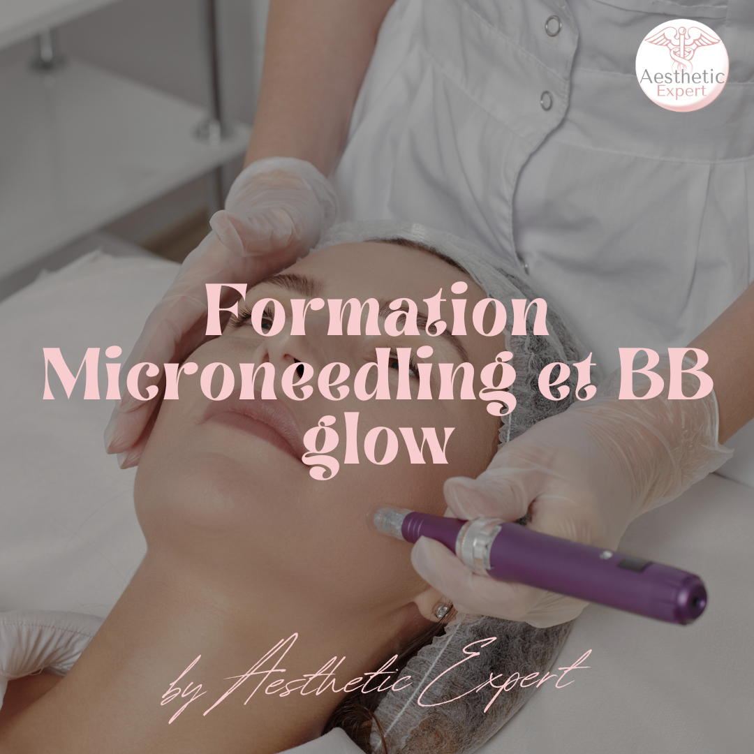 Formation Microneedling & BB glow en ligne -FR